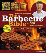 The Barbecue Bible (genial Grillen)